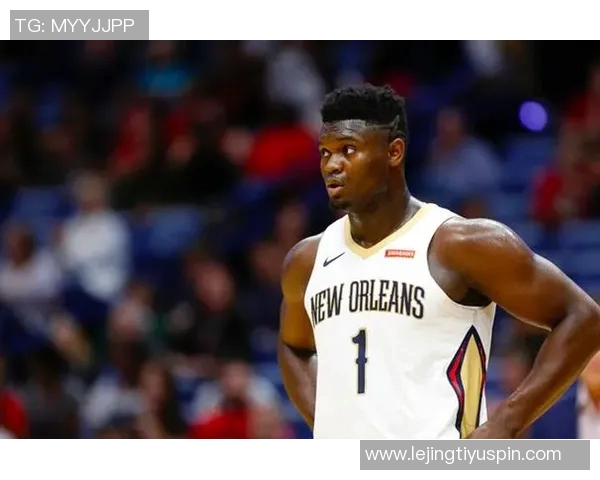 锡安近期表现惊艳场均255分命中率高达65引发关注